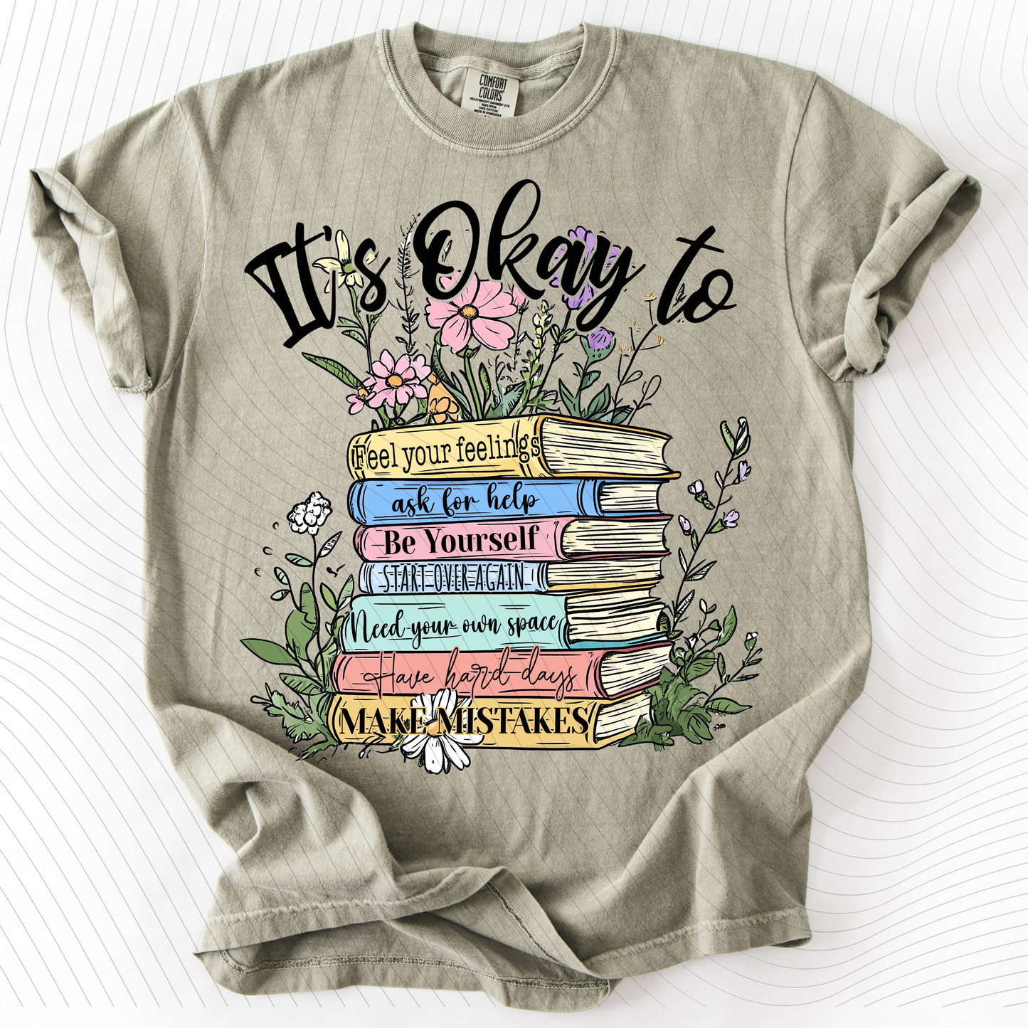 *Pre-Order* It's Okay To... T-Shirt(Comfort Colors)