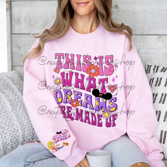 *Pre-Order* This is what Dreams are made of Crewneck