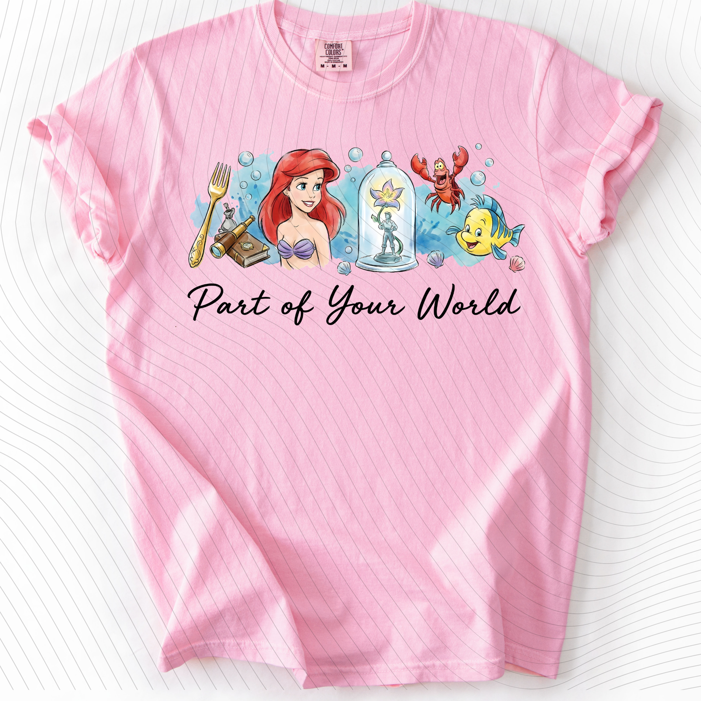 *Pre-Order* Part of Your World T-Shirt(Comfort Colors)