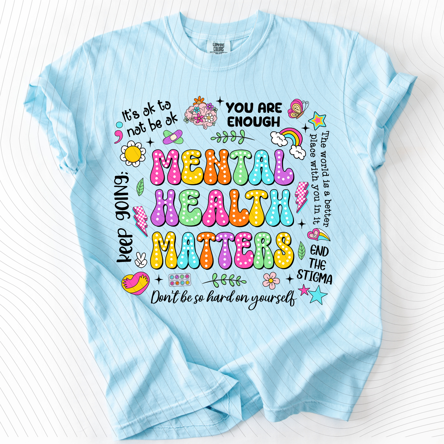 *Pre-Order* Mental Health Matters T-Shirt(Comfort Colors)