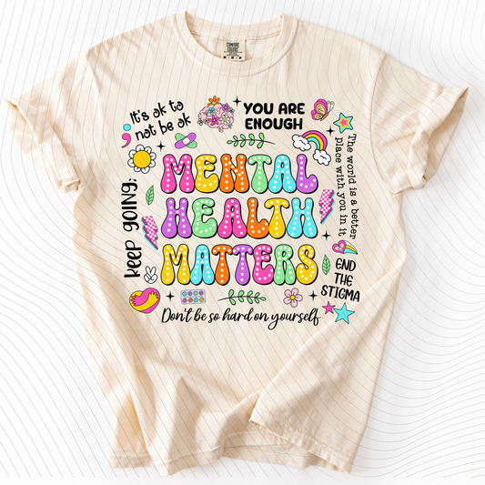 *Pre-Order* Mental Health Matters T-Shirt(Comfort Colors)