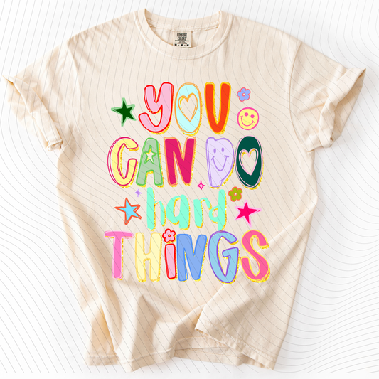 *Pre-Order* You Can Do Hard Things T-Shirt(Comfort Colors)