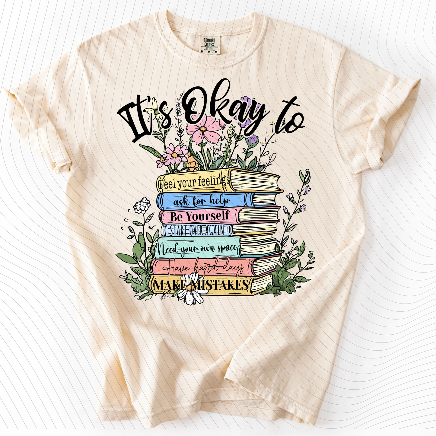 *Pre-Order* It's Okay To... T-Shirt(Comfort Colors)