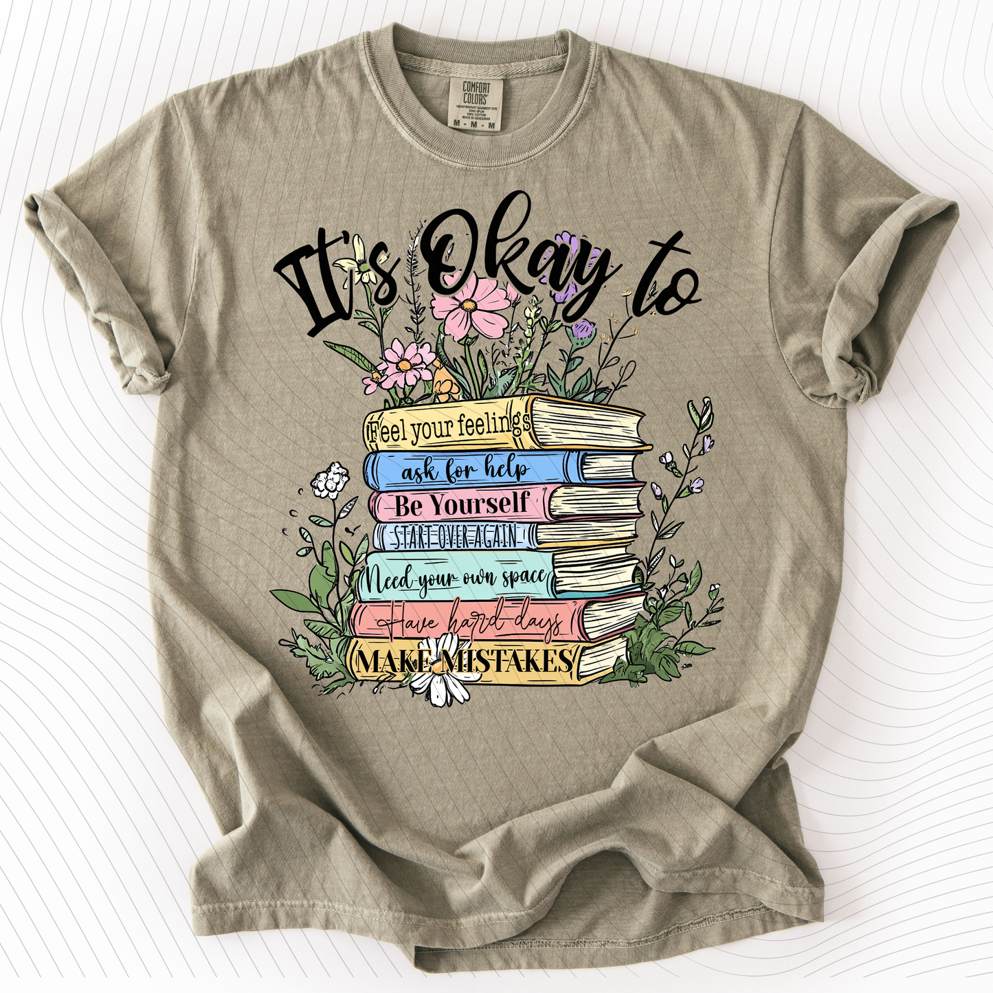 *Pre-Order* It's Okay To... T-Shirt(Comfort Colors)