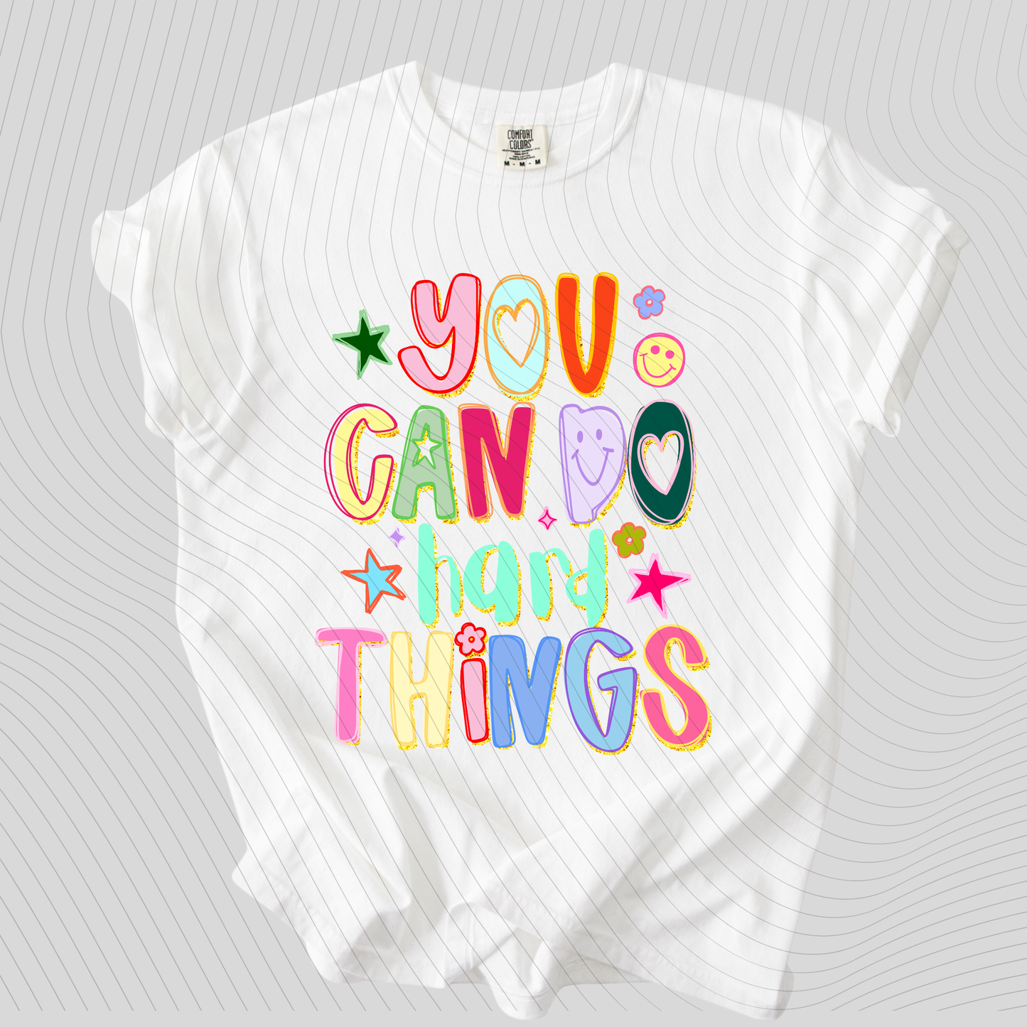 *Pre-Order* You Can Do Hard Things T-Shirt(Comfort Colors)