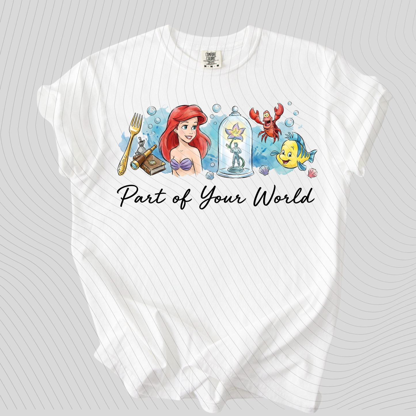 *Pre-Order* Part of Your World T-Shirt(Comfort Colors)